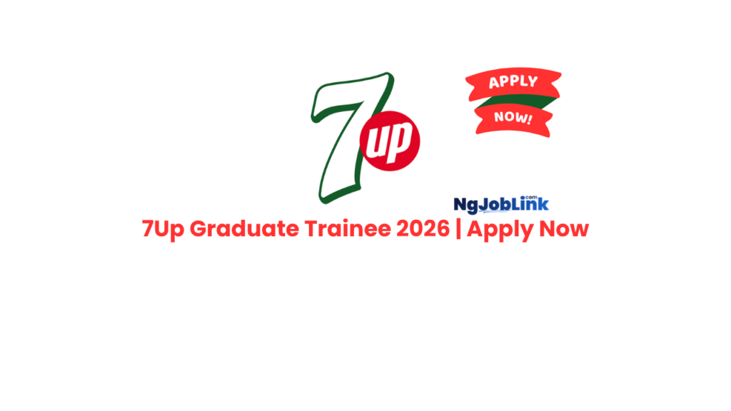 7Up Graduate Trainee 2026 | Apply Now 10 7Up Graduate Trainee 2026 | Apply Now
