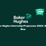 Baker Hughes Internship Programme 2026 | Apply Now