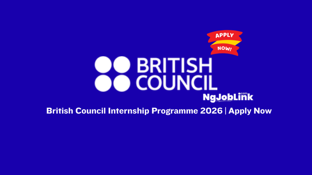 British Council Internship Programme 2026 | Apply Now 10 British Council Internship Programme 2026 | Apply Now