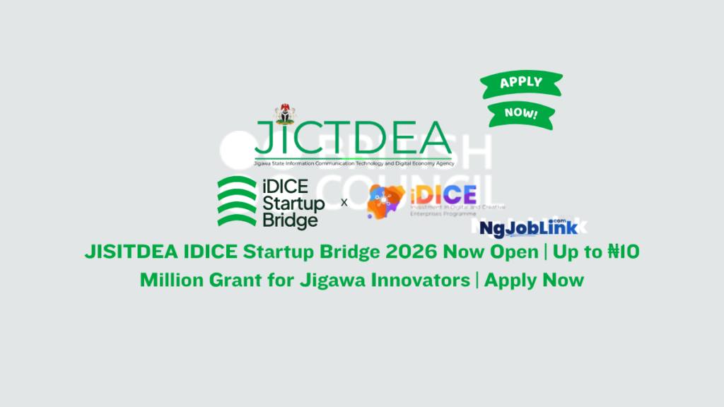 JISITDEA IDICE Startup Bridge 2026 Now Open | Up to ₦10 Million Grant for Jigawa Innovators | Apply Now 1 JISITDEA IDICE Startup Bridge 2026 Now Open | Up to ₦10 Million Grant for Jigawa Innovators | Apply Now