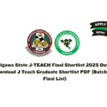 Jigawa State J-TEACH Final Shortlist 2025 Out – Download J Teach Graduate Shortlist PDF (Batch B & Final List)