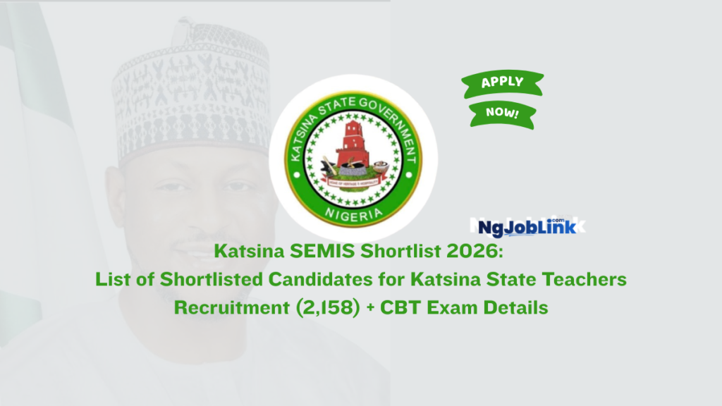 Katsina SEMIS Shortlist 2026: List of Shortlisted Candidates for Katsina State Teachers Recruitment (2,158) + CBT Exam Details 9 Katsina SEMIS Shortlist 2026: List of Shortlisted Candidates for Katsina State Teachers Recruitment (2,158) + CBT Exam Details