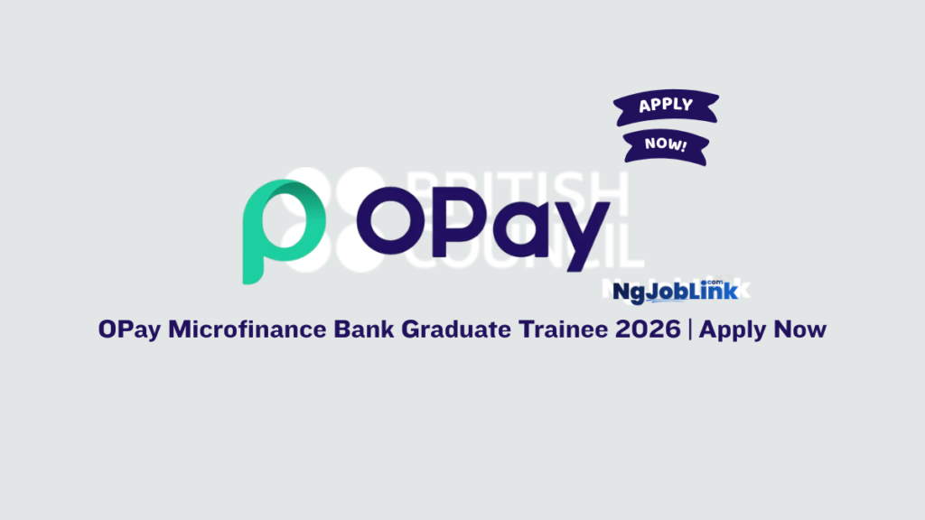 OPay Microfinance Bank Graduate Trainee 2026 | Apply Now 9 OPay Microfinance Bank Graduate Trainee 2026 | Apply Now