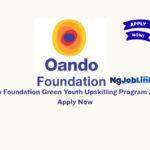 Oando Foundation Green Youth Upskilling Program 2026 | Apply Now