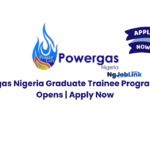 Powergas Nigeria Graduate Trainee Program 2026 Opens | Apply Now