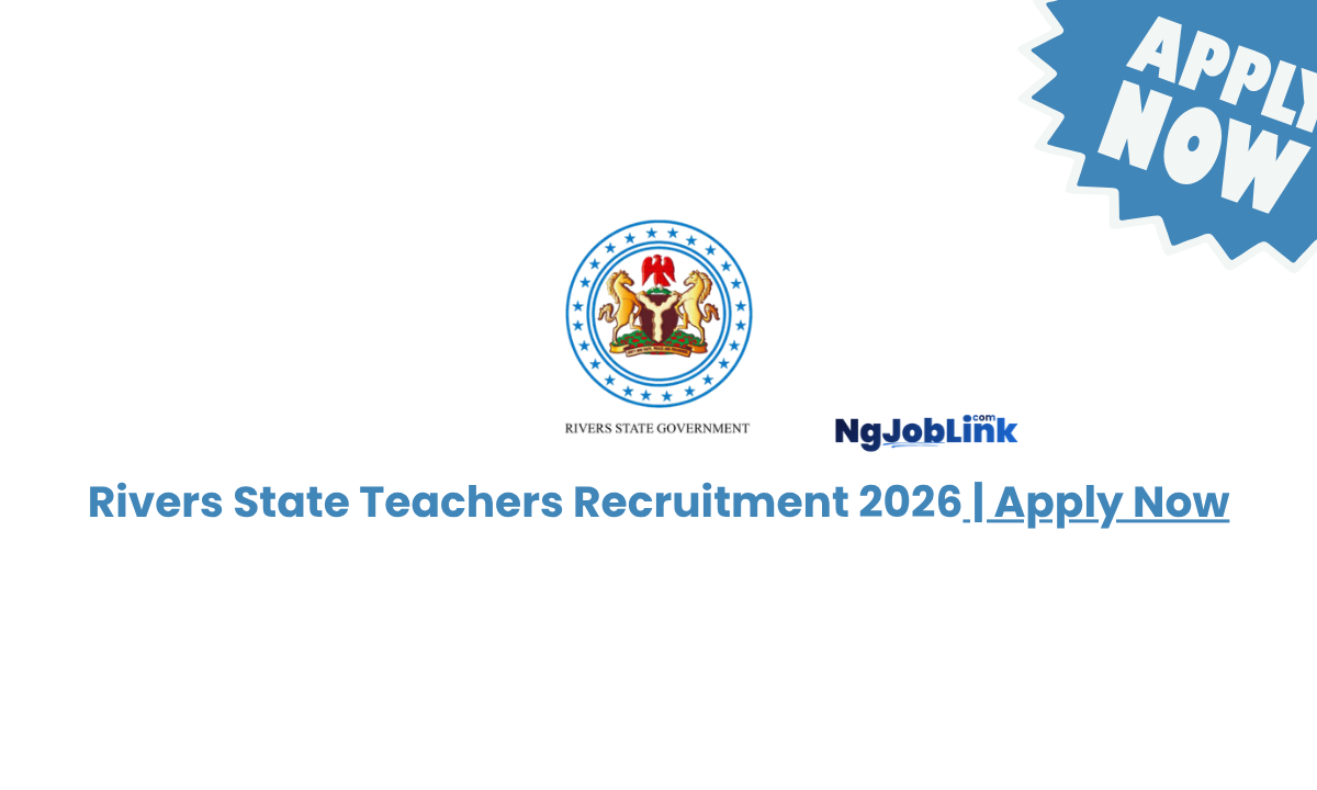 Rivers State Teachers Recruitment 2026 Apply Now