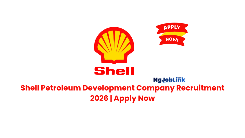 Shell Petroleum Development Company Recruitment 2026 | Apply Now 8 Shell Petroleum Development Company Recruitment 2026 | Apply Now