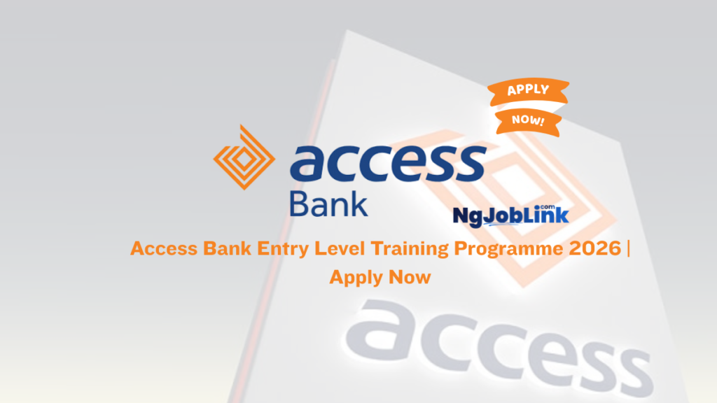 Access Bank Entry Level Training Programme 2026 | Apply Now 9 Access Bank Entry Level Training Programme 2026 | Apply Now
