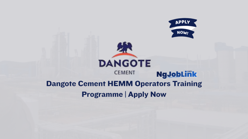 Dangote Cement HEMM Operators Training Programme | Apply Now 6 Dangote Cement HEMM Operators Training Programme | Apply Now