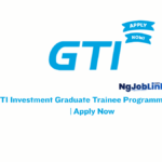 GTI Investment Graduate Trainee Programme 2026 | Apply Now