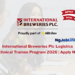 International Breweries Plc Logistics Technical Trainee Program 2026 | Apply Now