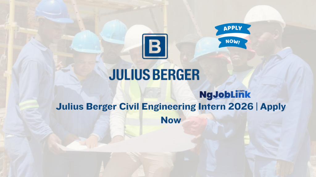 Julius Berger Civil Engineering Intern 2026 | Apply Now 4 Julius Berger Civil Engineering Intern 2026 | Apply Now