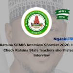 Katsina SEMIS Interview Shortlist 2026: How to Check Katsina State teachers shortlisted for Interview