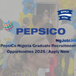 PepsiCo Nigeria Graduate Recruitment Opportunities 2026 | Apply Now