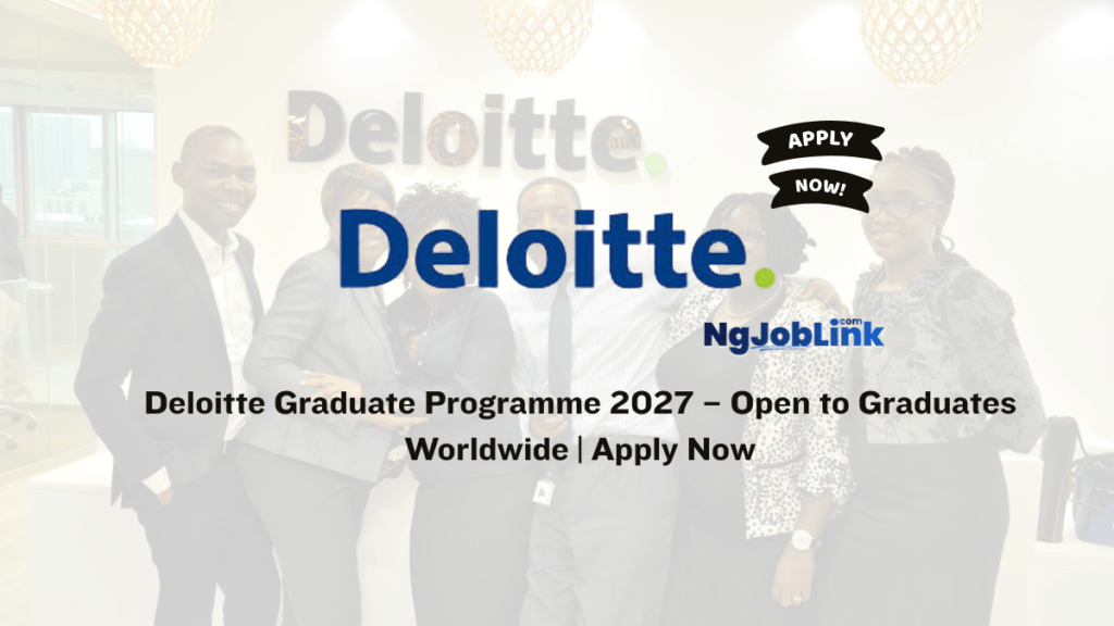 Deloitte Graduate Programme 2027 – Open to Graduates Worldwide | Apply Now 4 Deloitte Graduate Programme 2027 – Open to Graduates Worldwide | Apply Now