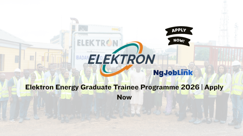 Elektron Energy Graduate Trainee Programme 2026 | Apply Now