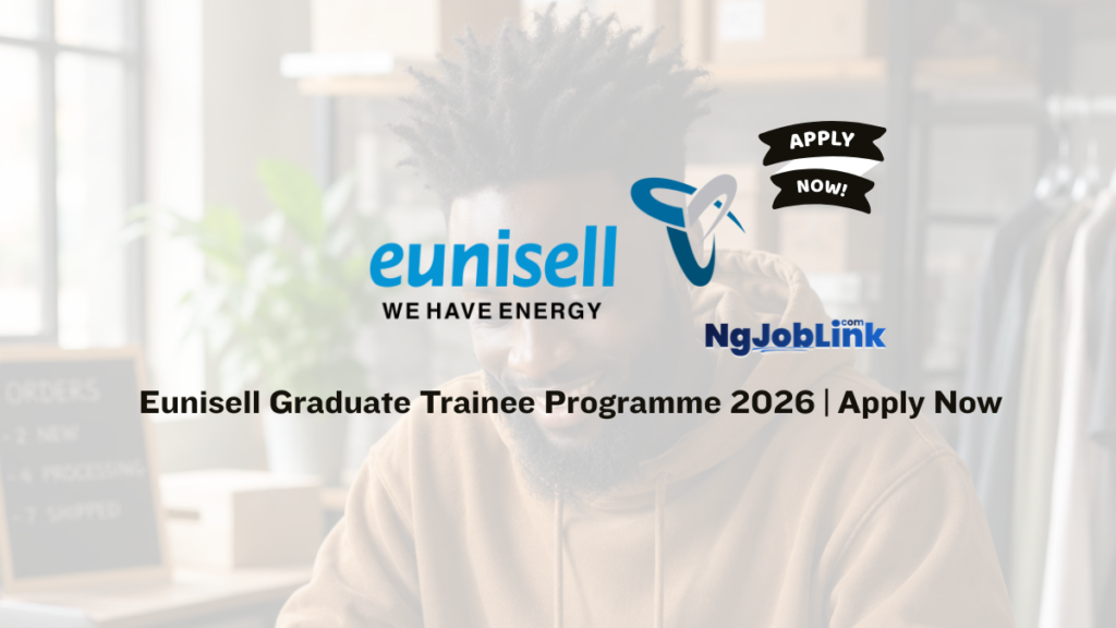 Eunisell Graduate Trainee Programme 2026 | Apply Now