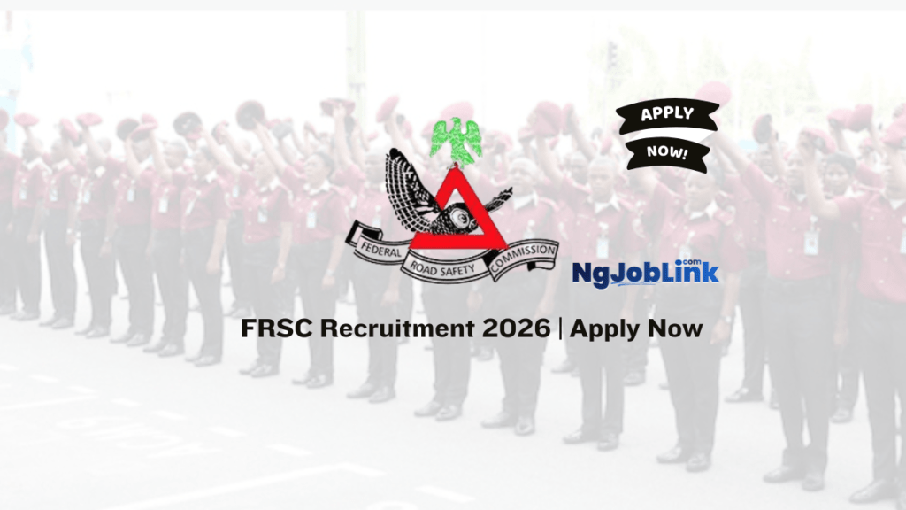FRSC Recruitment 2026 | Apply Now 6 FRSC Recruitment 2026 | Apply Now