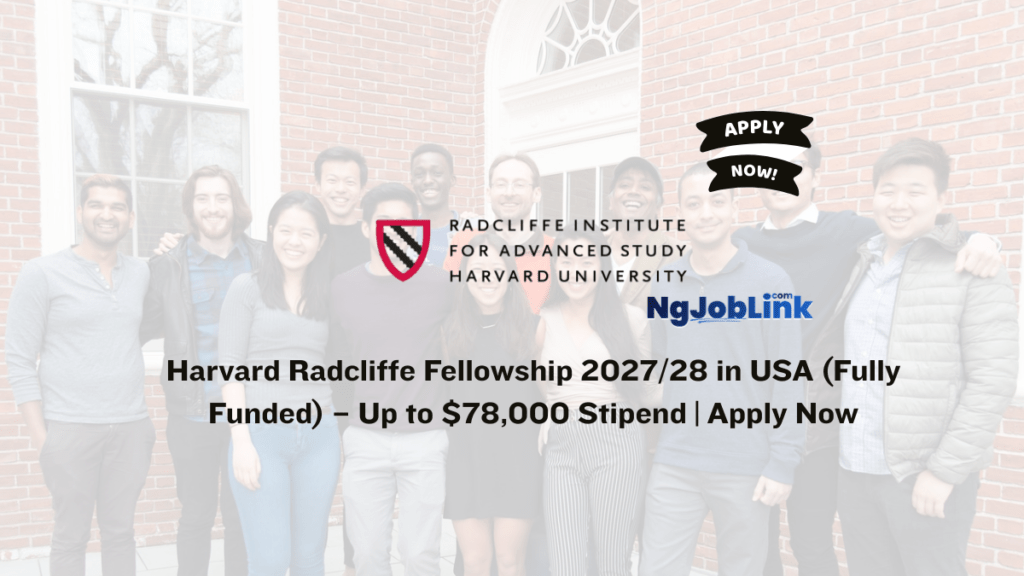 Harvard Radcliffe Fellowship 2027/28 in USA (Fully Funded) – Up to $78,000 Stipend | Apply Now 5 Harvard Radcliffe Fellowship 2027/28 in USA (Fully Funded) – Up to $78,000 Stipend | Apply Now