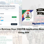 How to Retrieve Your CDCFIB Application Number 2026 Using NIN