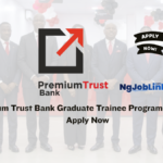 Premium Trust Bank Graduate Trainee Programme 2026 | Apply Now