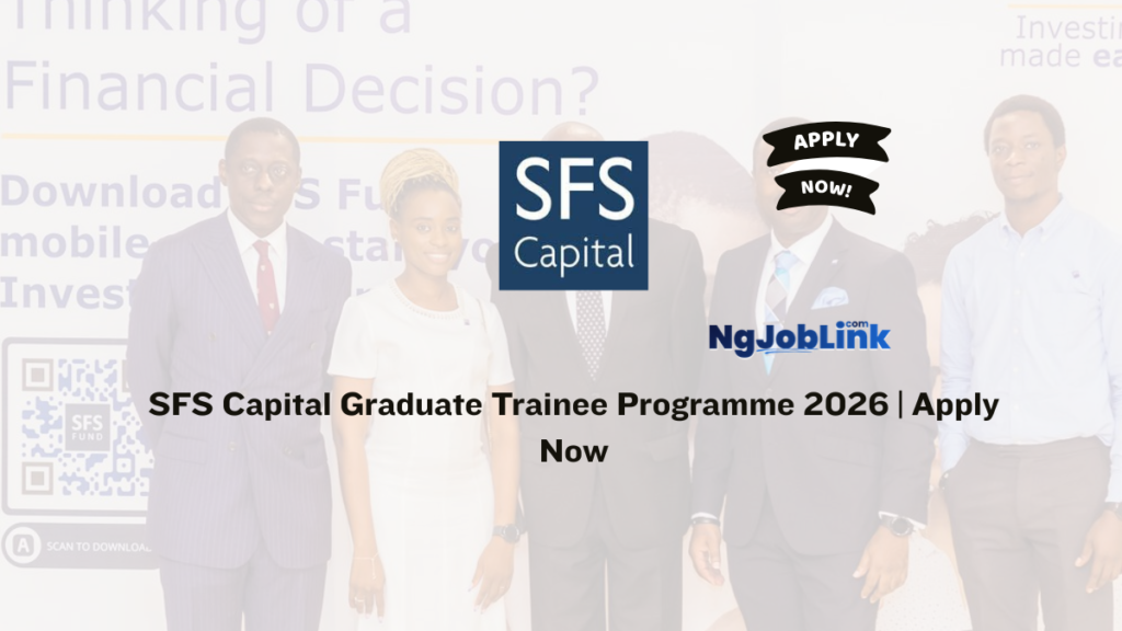 SFS Capital Graduate Trainee Programme 2026 | Apply Now