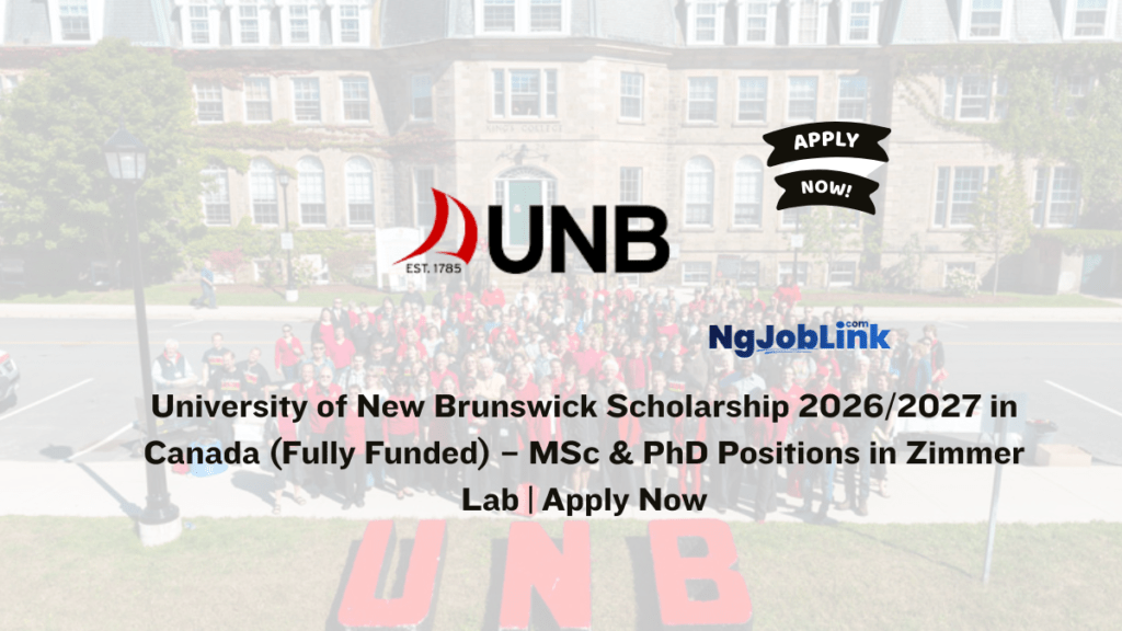 University of New Brunswick Scholarship 2026/2027 in Canada (Fully Funded) – MSc & PhD Positions in Zimmer Lab | Apply Now 3 University of New Brunswick Scholarship 2026/2027 in Canada (Fully Funded) – MSc & PhD Positions in Zimmer Lab | Apply Now