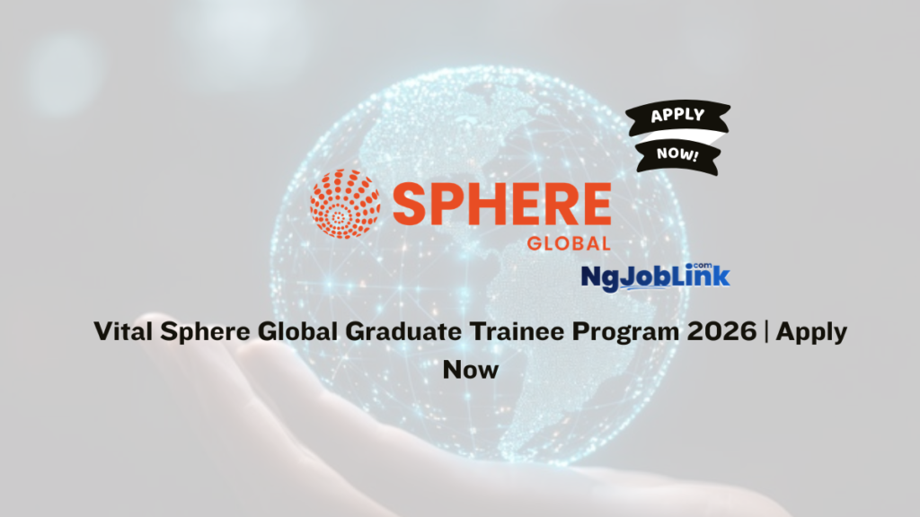 Vital Sphere Global Graduate Trainee Program 2026 | Apply Now