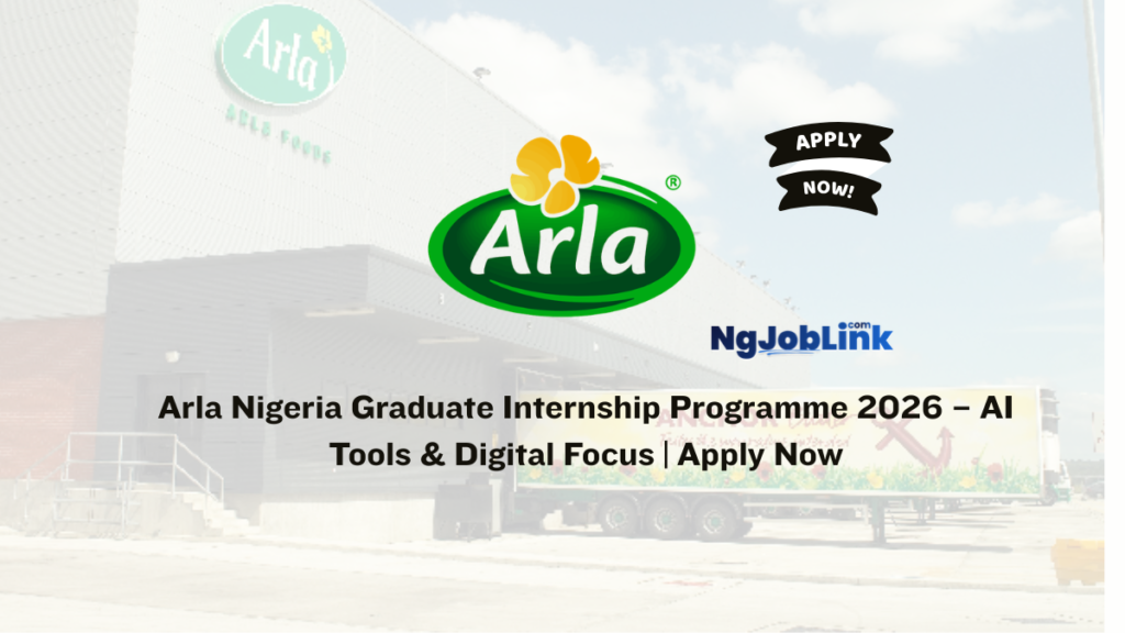 Arla Nigeria Graduate Internship Programme 2026 – AI Tools & Digital Focus | Apply Now 3 Arla Nigeria Graduate Internship Programme 2026 – AI Tools & Digital Focus | Apply Now