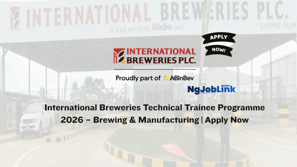 International Breweries Technical Trainee Programme 2026 – Brewing & Manufacturing | Apply Now 6 International Breweries Technical Trainee Programme 2026 – Brewing & Manufacturing | Apply Now