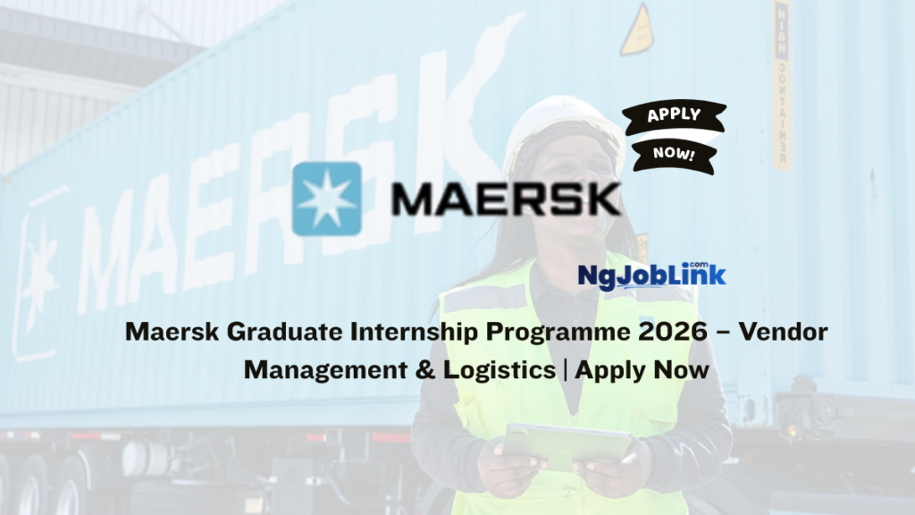 Maersk Graduate Internship Programme 2026 – Vendor Management & Logistics | Apply Now 10 Maersk Graduate Internship Programme 2026 – Vendor Management & Logistics | Apply Now