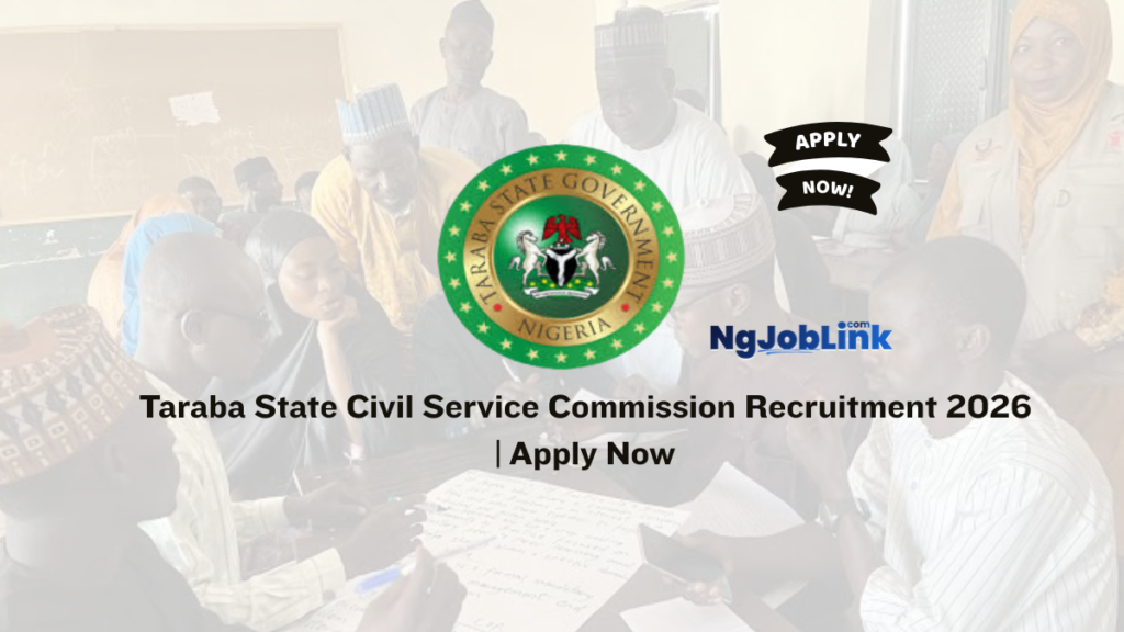 Taraba State Civil Service Commission Recruitment 2026|Apply Now 5 Taraba State Civil Service Commission Recruitment 2026|Apply Now