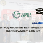Watershed Capital Graduate Trainee Programme 2026 – Investment Advisory Apply Now