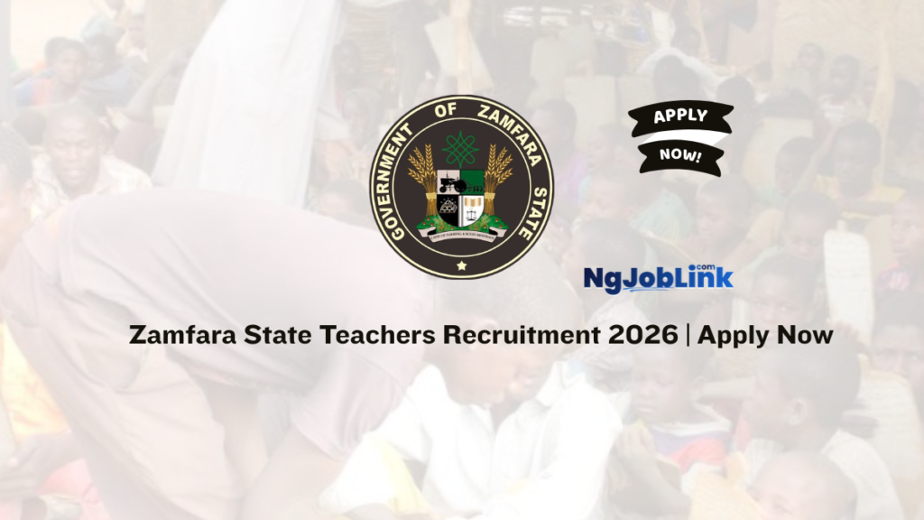 Zamfara State Teachers Recruitment 2026 | Apply Now 6 Zamfara State Teachers Recruitment 2026 | Apply Now